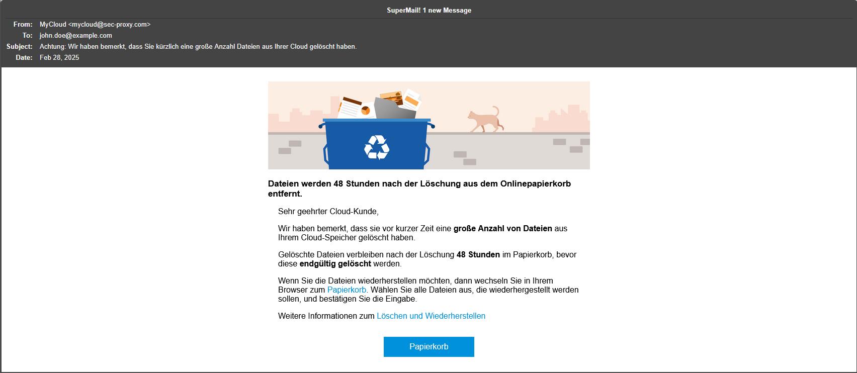 Die E-Mail behauptet, dass eine große Anzahl von Dateien aus dem Cloud-Speicher des Empfängers gelöscht wurde und sie innerhalb von 48 Stunden endgültig entfernt werden. Der enthaltene „Papierkorb“-Button könnte zu einer Phishing-Seite führen, die versucht, Anmeldedaten zu stehlen.